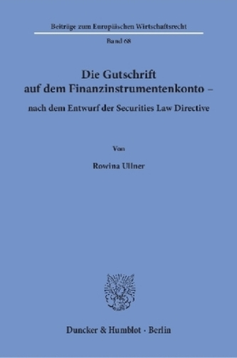 Die Gutschrift auf dem Finanzinstrumentenkonto - nach dem Entwurf der Securities Law Directive.