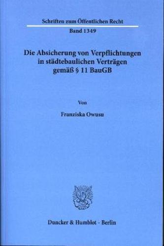 Die Absicherung von Verpflichtungen in städtebaulichen Verträgen gemäß 11 BauGB.