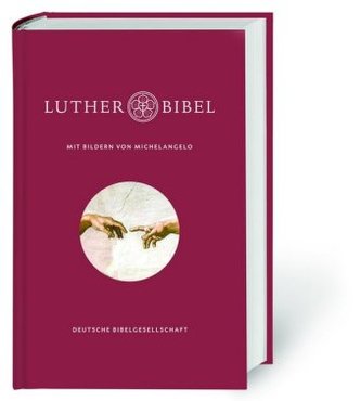 Lutherbibel, revidierte Lutherübersetzung 2017, mit Bildern von Michelangelo