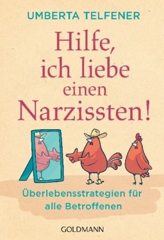 Hilfe, ich liebe einen Narzissten! Hilfe, ich liebe einen Narzissten!