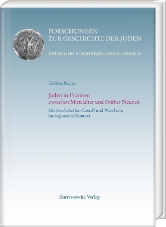 Juden in Franken zwischen Mittelalter und Früher Neuzeit