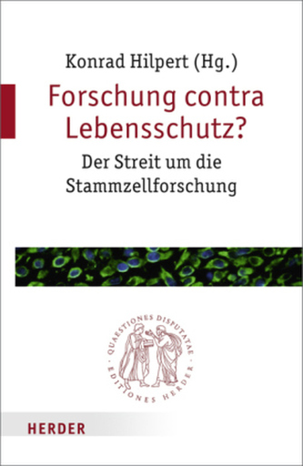 Forschung contra Lebensschutz?