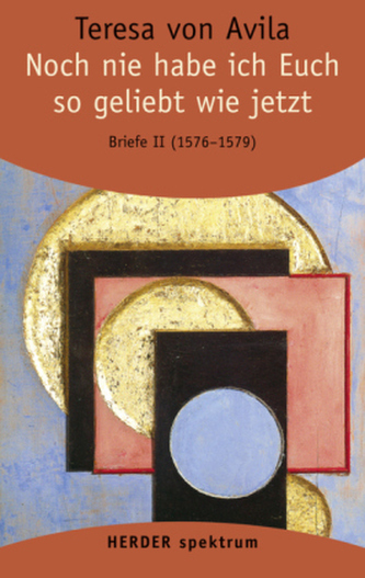 Noch nie habe ich Euch so geliebt wie jetzt. Briefe 1576-1579