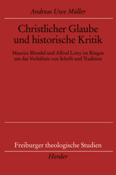 Christlicher Glaube und historische Kritik