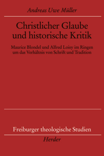 Christlicher Glaube und historische Kritik