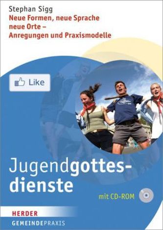 Jugendgottesdienste, m. CD-ROM Jugendgottesdienste, m. CD-ROM