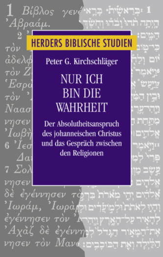 Nur ich bin die Wahrheit Nur ich bin die Wahrheit