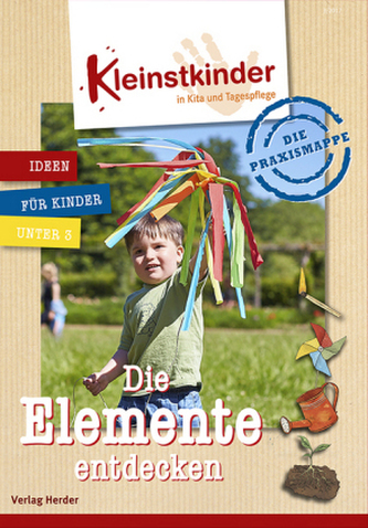 Die Praxismappe: Die Elemente entdecken Die Praxismappe: Die Elemente entdecken