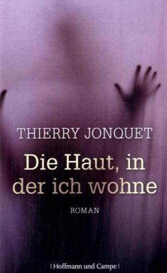 Die Haut, in der ich wohne Die Haut, in der ich wohne