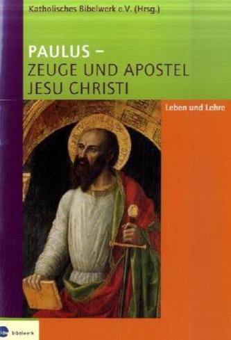 Paulus, Zeuge und Apostel Jesu