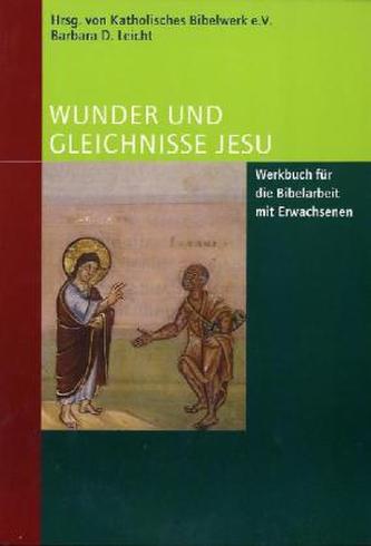 Wunder und Gleichnisse Jesu