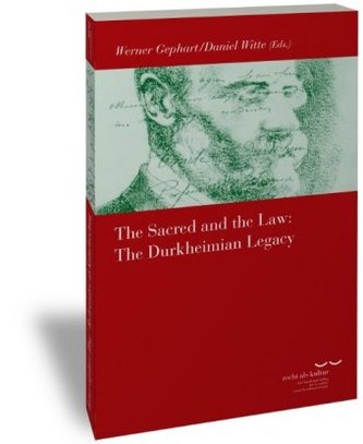 The Sacred and the Law: The Durkheimian Legacy The Sacred and the Law: The Durkheimian Legacy