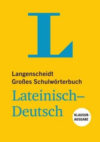 Langenscheidt Großes Schulwörterbuch Lateinisch-Deutsch, Klausurausgabe