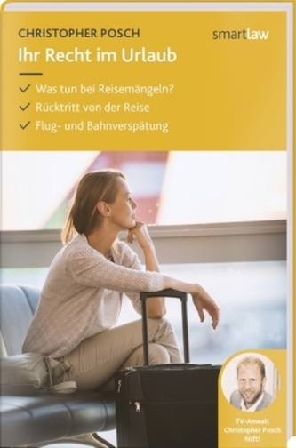 Ihr Recht im Urlaub Ihr Recht im Urlaub