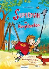 Superman in Ringelsocken und andere Vorlesegeschichten von Karli