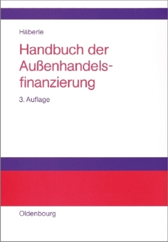 Handbuch der Außenhandelsfinanzierung Handbuch der Außenhandelsfinanzierung