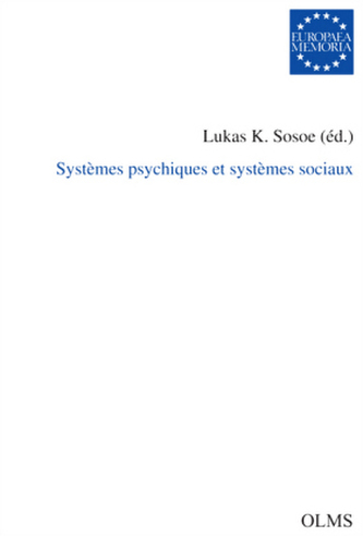 Systèmes psychiques et systèmes sociaux Systèmes psychiques et systèmes sociaux