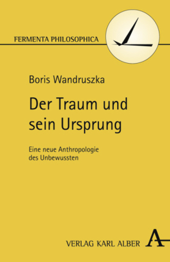 Der Traum und sein Ursprung Der Traum und sein Ursprung
