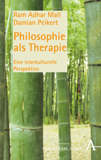 Philosophie als Therapie Philosophie als Therapie