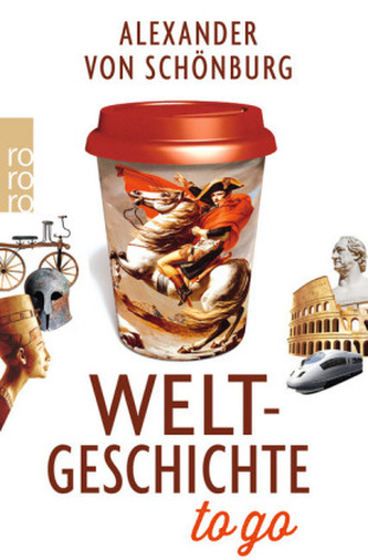 Weltgeschichte to go Weltgeschichte to go
