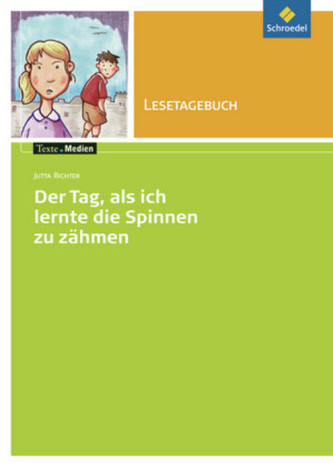 Jutta Richter 'Der Tag, als ich lernte die Spinnen zu zähmen', Lesetagebuch