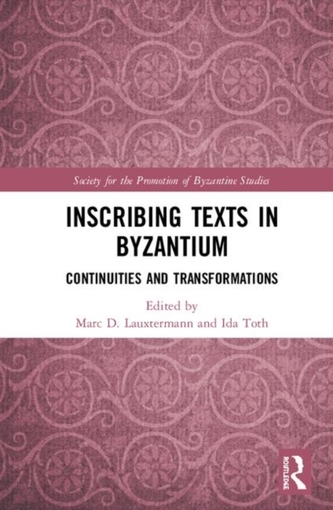 Inscribing Texts in Byzantium