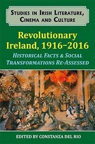 Revolutionary Ireland, 1916-2016