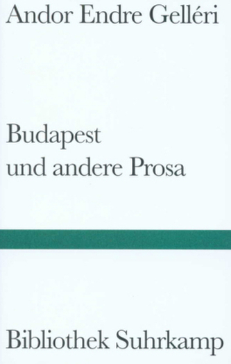 Budapest und andere Prosa
