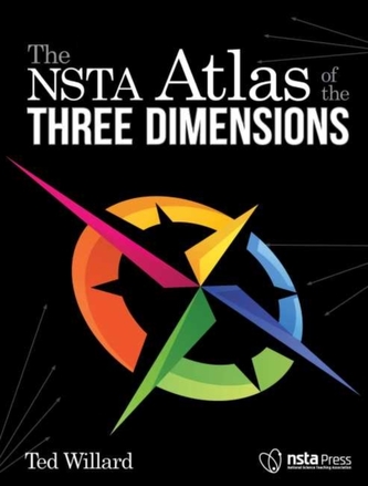 The NSTA Atlas of the Three Dimensions The NSTA Atlas of the Three Dimensions