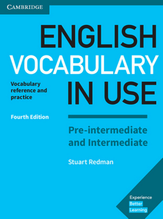 English Vocabulary in Use Pre-intermediate and Intermediate 4th Edition English Vocabulary in Use Pre-intermediate and Intermediate 4th Edition