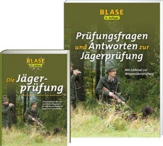 BLASE - Die Jägerprüfung 32. Aufl. + BLASE - Prüfungsfragen und Antworten zur Jägerprüfung 6. Aufl., 2 Teile BLASE - Die Jägerprüfung 32. Aufl. + BLASE - Prüfungsfragen und Antworten zur Jägerprüfung 6. Aufl., 2 Teile
