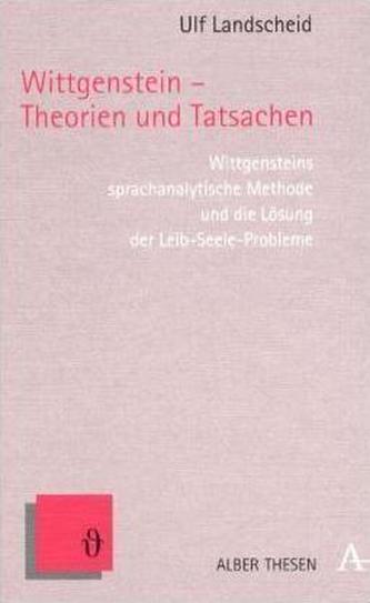 Wittgenstein, Theorien und Tatsachen