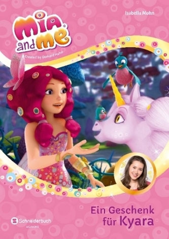 Mia and me - Ein Geschenk für Kyara
