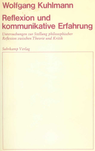 Reflexion und kommunikative Erfahrung Reflexion und kommunikative Erfahrung