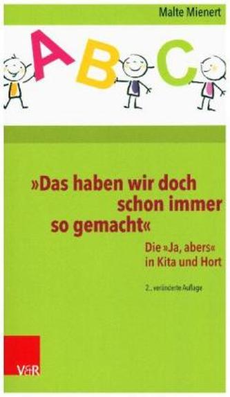 Das haben wir doch schon immer so gemacht