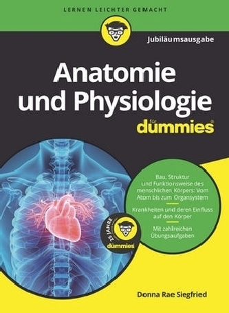 Anatomie und Physiologie für Dummies