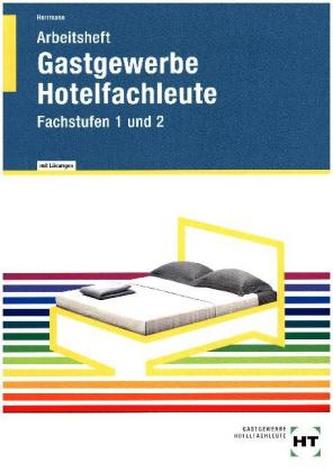 Arbeitsheft mit eingedruckten Lösungen Gastgewerbe Hotelfachleute