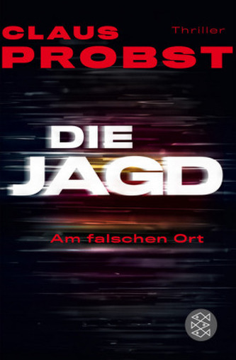 Die Jagd - Am falschen Ort Die Jagd - Am falschen Ort