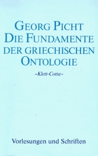 Die Fundamente der griechischen Ontologie