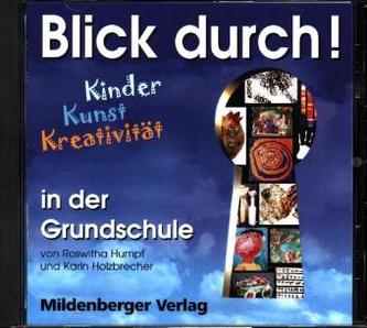 Blick durch! - Kinder, Kunst, Kreativität, Audio-CD
