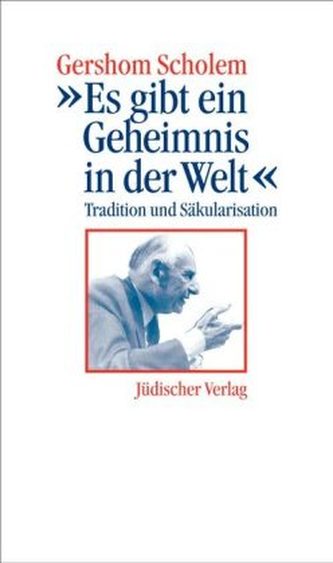 'Es gibt ein Geheimnis in der Welt'