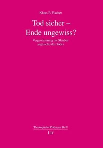 Tod sicher - Ende ungewiss?