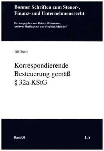 Korrespondierende Besteuerung gemäß Paragraph 32a KStG