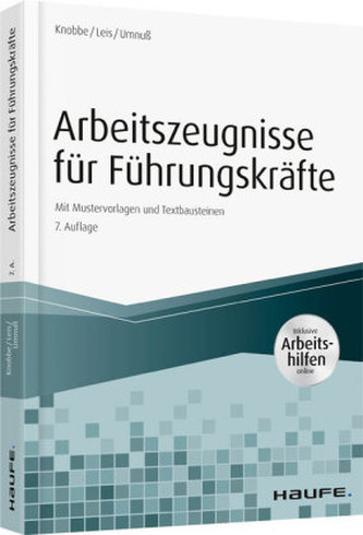 Arbeitszeugnisse für Führungskräfte - inkl. Arbeitshilfen online Arbeitszeugnisse für Führungskräfte - inkl. Arbeitshilfen online