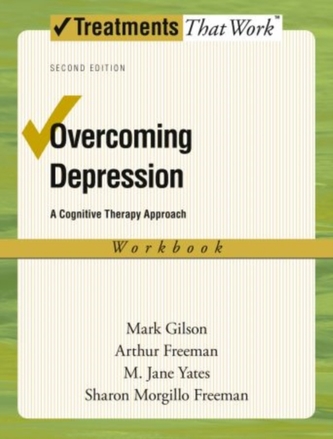 Overcoming Depression: Workbook Overcoming Depression: Workbook