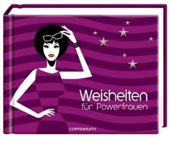 Weisheiten für Powerfrauen