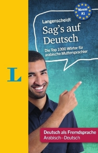 Langenscheidt Sag's auf Deutsch - Deutsch als Fremdsprache - Arabisch-Deutsch