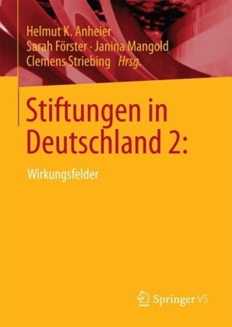 Stiftungen in Deutschland: Wirkungsfelder. Bd.2