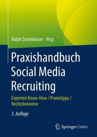 Praxishandbuch Social Media Recruiting Praxishandbuch Social Media Recruiting