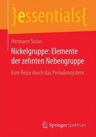 Nickelgruppe: Elemente der zehnten Nebengruppe